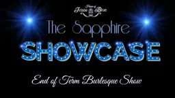 The Sapphire Showcase - End of Term Student Show