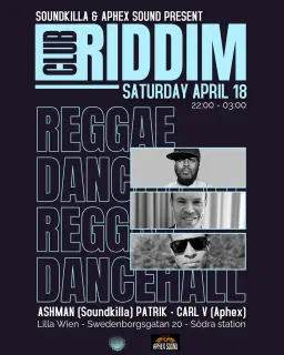 CLUB RIDDIM - DJ Ashman (Soundkilla) - Patrik & Carl V (Aphex Sound)