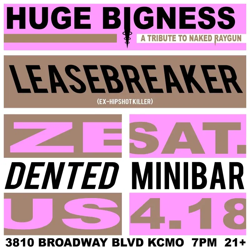 Huge Bigness: A Tribute to Naked Raygun, Leasebreaker, Dented Zues
