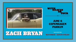 Zach Bryan - lørdag 6. juni - Parken