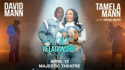 David & Tamela Mann: The Love & Relationship Tour