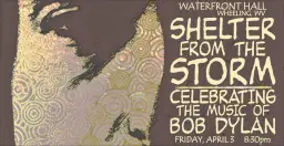 Shelter From the Storm - Celebrating the Music of Bob Dylan LIVE at Waterfront Hall!