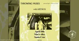 (((folkYEAH!))) Presents - Throwing Muses w/ Artsick