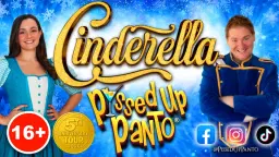 Cinderella - P*ssed up Panto