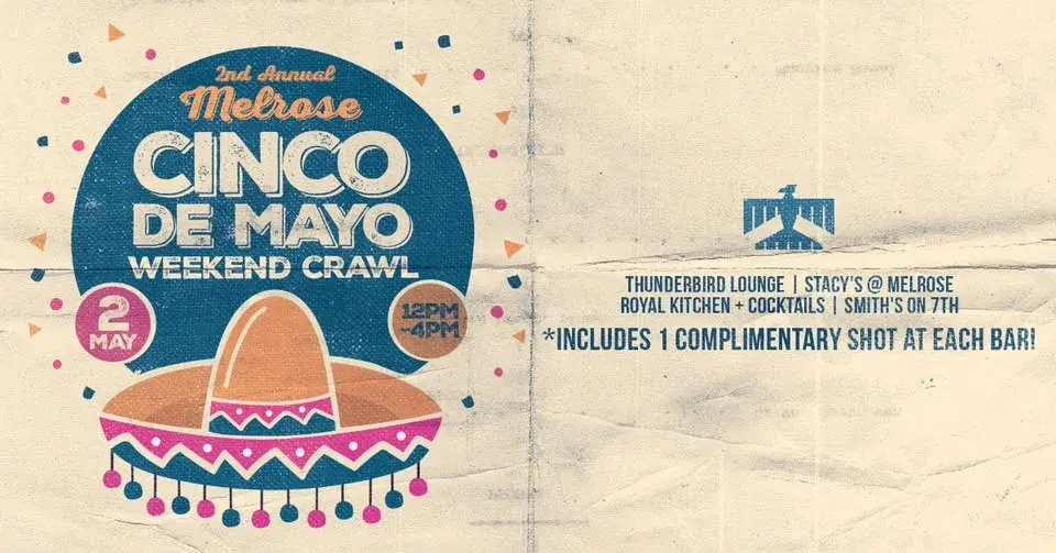 2nd Annual Melrose Cinco De Mayo Weekend Crawl