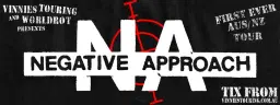 NEGATIVE APPROACH 2026 AUS & NZ TOUR // ADELAIDE