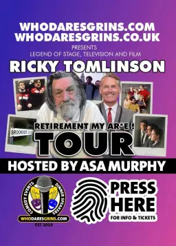 Ricky Tomlinson - Retirement My Ar*e! Tour