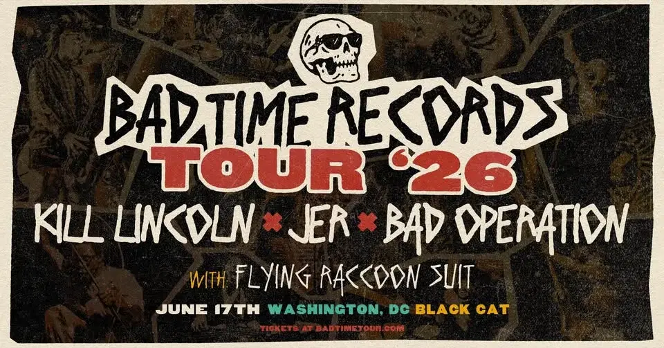 BAD TIME RECORDS TOUR 2026 - Kill Lincoln + JER + Bad Operation w/ Flying Raccoon Suit @ Black Cat