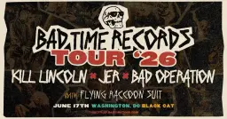 BAD TIME RECORDS TOUR 2026 - Kill Lincoln + JER + Bad Operation w/ Flying Raccoon Suit @ Black Cat