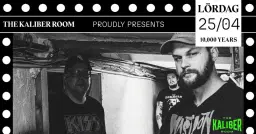 10,000 Years | The Kaliber Room