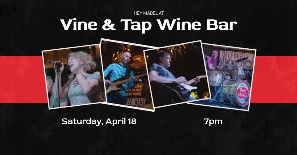 Hey Mabel at Vine & Tap Wine Bar