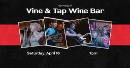 Hey Mabel at Vine & Tap Wine Bar