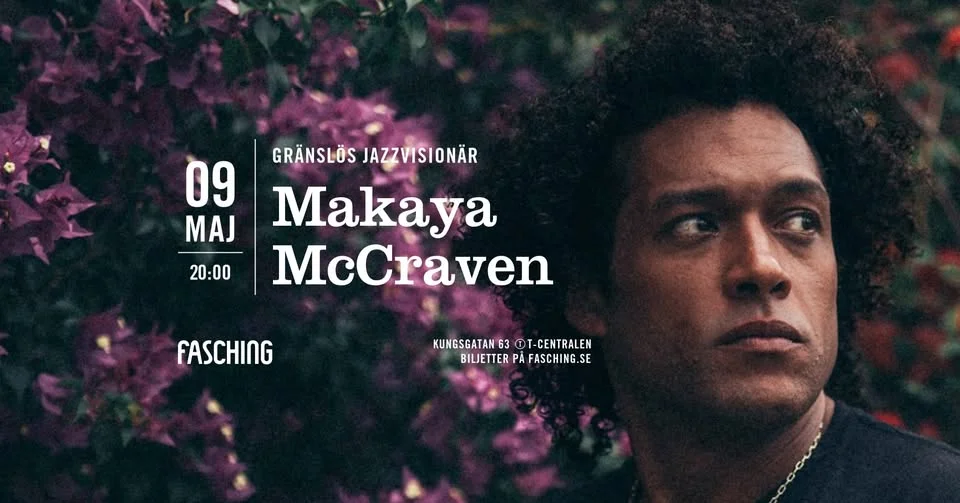 Makaya McCraven | Fasching, Stockholm