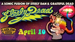 Steely Dead - A Sonic Fusion of The Grateful Dead and Steely Dan