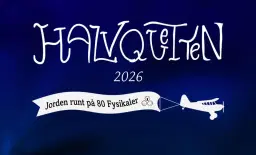 Halvquetten 2026 - Jorden runt på 80 fysikaler