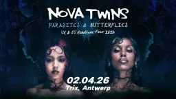 Nova Twins + Native James / Trix