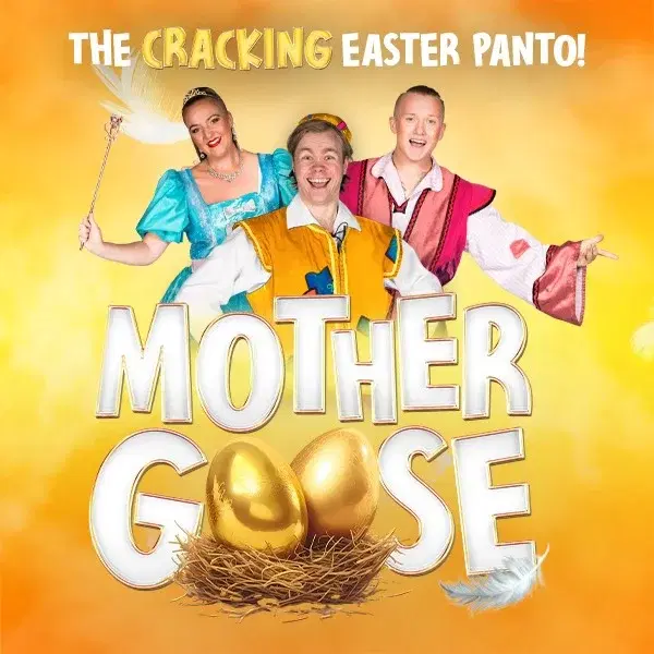 Mother Goose - Easter Pantomime