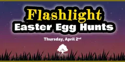 Flashlight Easter Egg Hunts