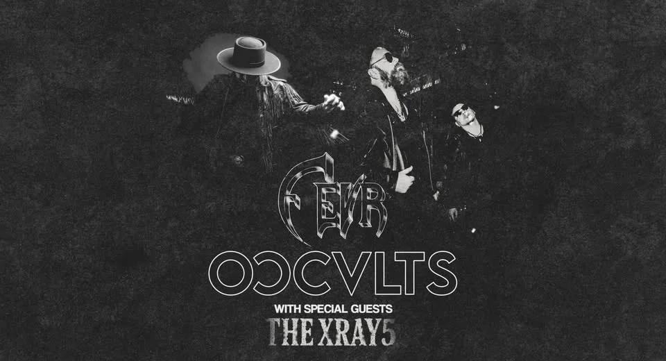 FEVR with Occults + The Xray5