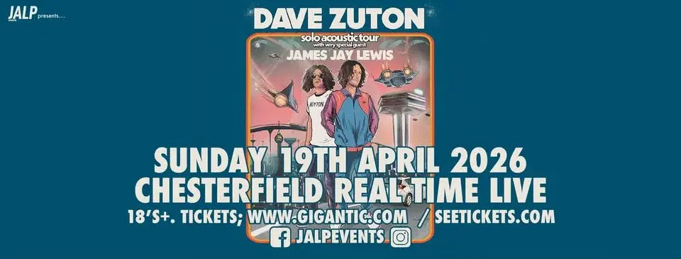 Dave McCabe (The Zutons) & special guest James Jay Lewis LIVE in Chesterfield!