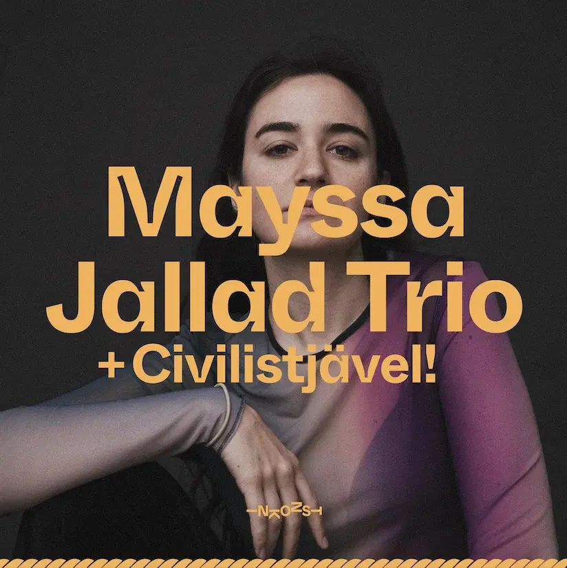 Mayssa Jallad Trio (LB) + Civilistjävel!