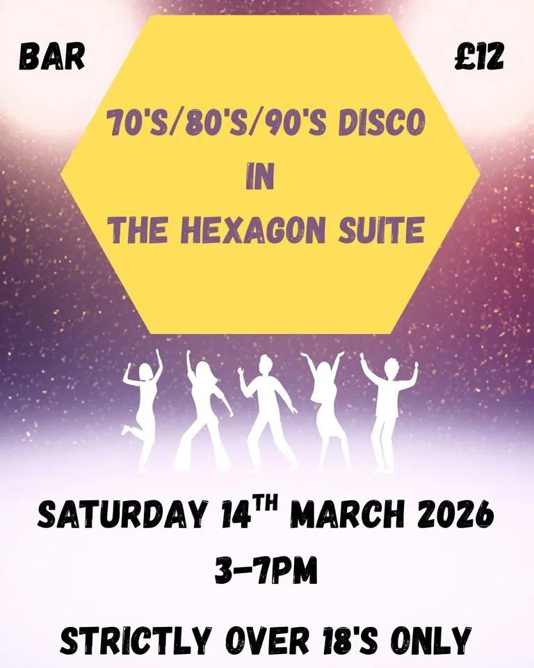 70's/80's/90's Disco in The Hexagon Suite