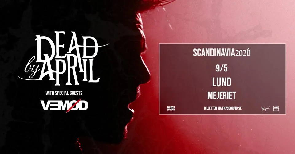 Dead By April + Support: Vemød | Lund
