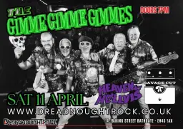 THE GIMME GIMME GIMMES + HEAVEN & HELLVIS + SAVAGE CUT at Dreadnoughtrock Bathgate