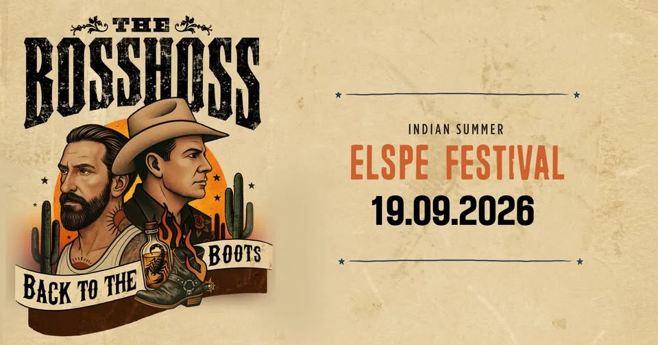THE BOSSHOSS - BACK TO THE BOOTS - LIVE SUMMER 2026 - ELSPE FESTIVAL
