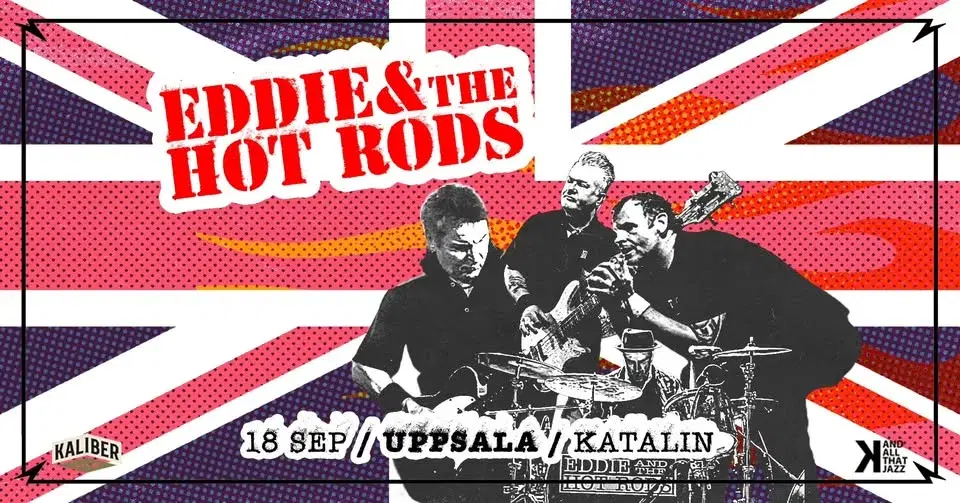 Eddie & the Hot Rods (UK) | Katalin Uppsala