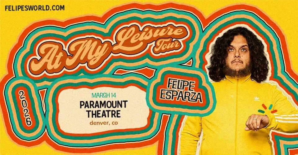 Felipe Esparza: At My Leisure World Tour
