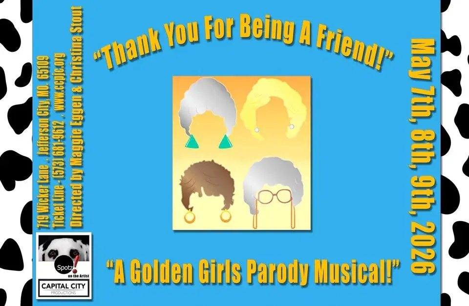 CCP's “Golden Girls! Thank You For Being A Friend!, Comedy Musical!” - Spotz! On the Artist Series