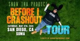 Snow Tha Product — Before I Crashout Tour