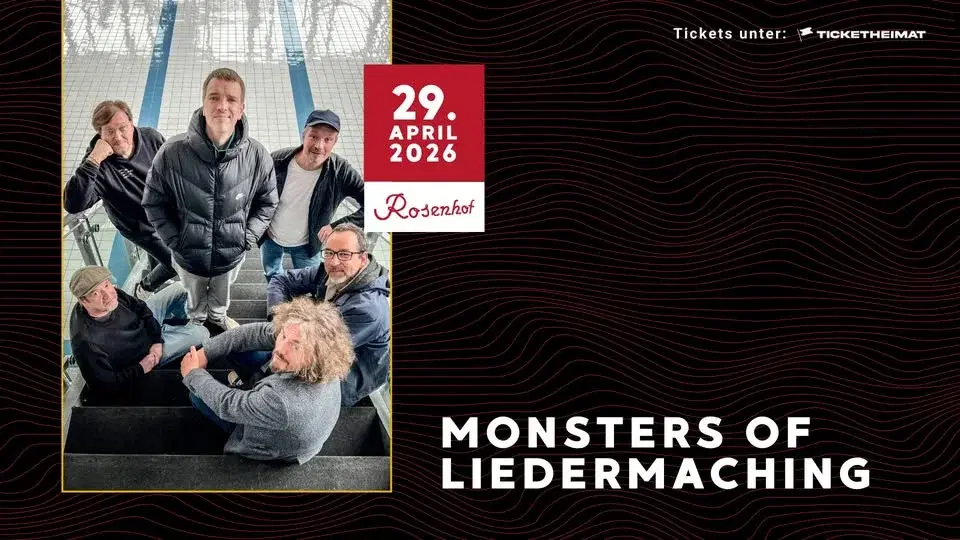 Monsters of Liedermaching • 29.04.2026 • Rosenhof Osnabrück