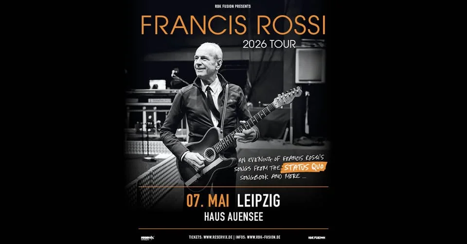 FRANCIS ROSSI 2026 TOUR | An Evening of Francis Rossi’s Songs | Leipzig