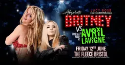 Britney Spears vs Avril Lavigne tribute double bill at The Fleece, Bristol - Fri 12th June 2026