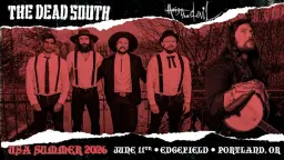 The Dead South w/ Amigo the Devil | Thu Jun 11, 2026 | McMenamins Edgefield
