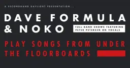 Dave Formula & Noko : Songs From Under The Floorboards // Nottingham Rescue Rooms