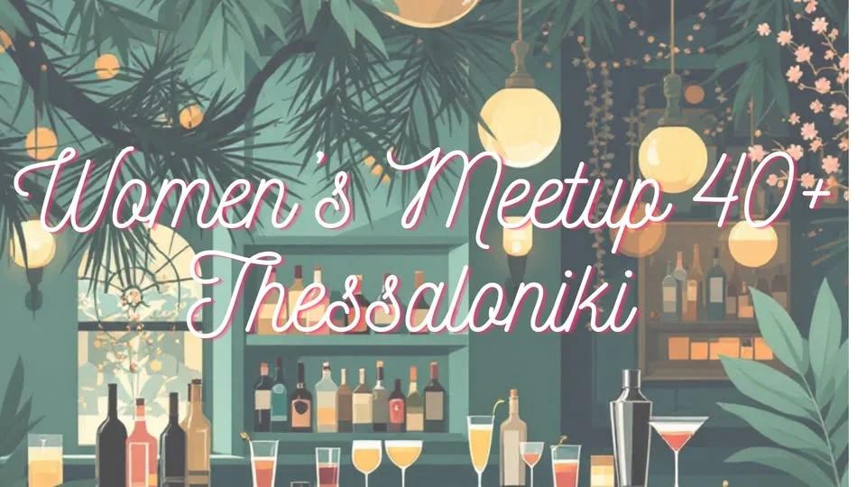 Women´s Meetup 40+ Thessaloniki