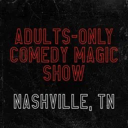 Magic for Adults: Nashville, TN