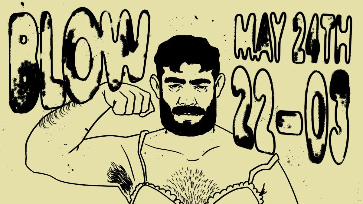 BLOW | Kollektivet Livet đȘ©đ Queer Spring/Summer Kickoff Party!