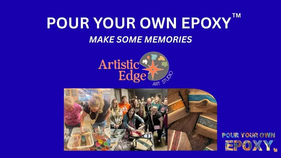 Pour Your Own Epoxy™ (April 10th at Artistic Edge Art Studio, Greenville, SC)
