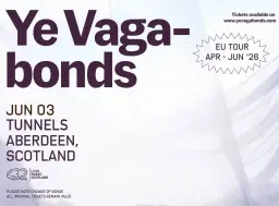Ye Vagabonds / Tunnels, Aberdeen / 03.06.2026