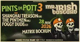 Mr. Irish Bastard - Pints im Pott 3 - Bochum
