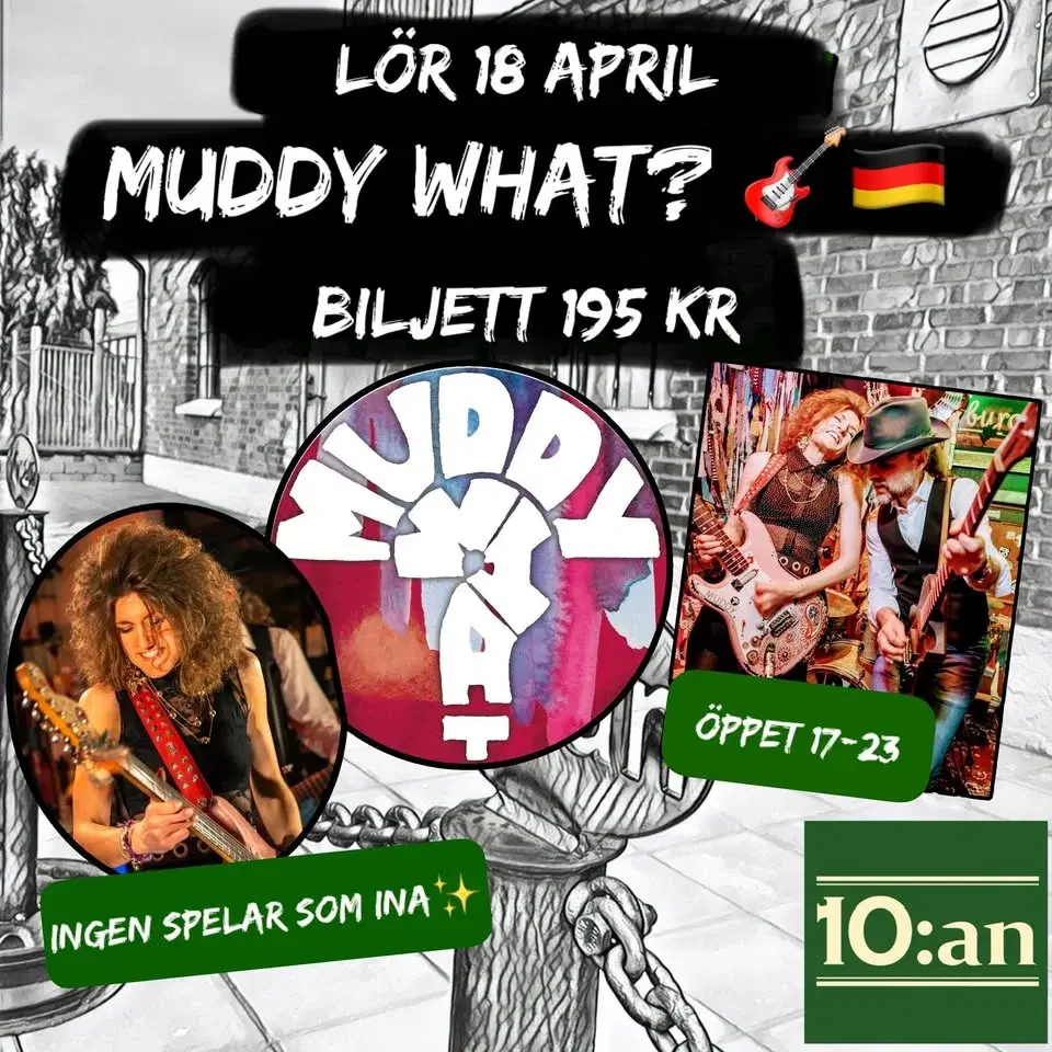 Muddy What? + RED DAWGS på 10:an i Hjo!