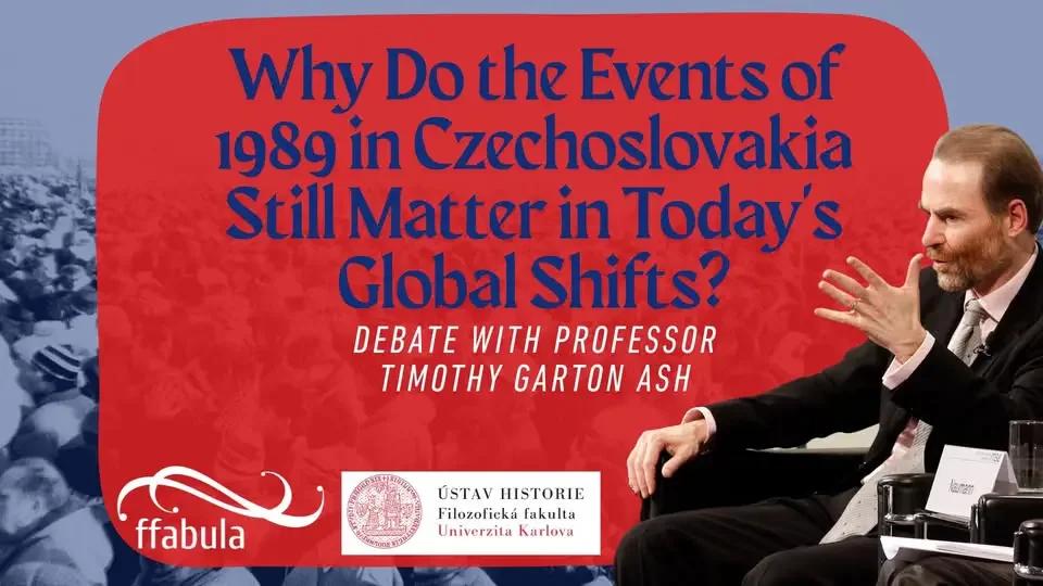 Why Do the Events of 1989 in Czechoslovakia Still Matter in Today's Global Shifts?