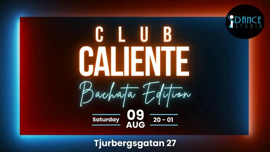 đ„ Club Calliente - Bachata Edition