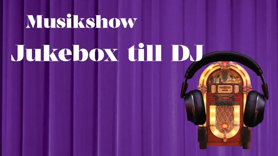 Musikshowen Jukebox till DJ