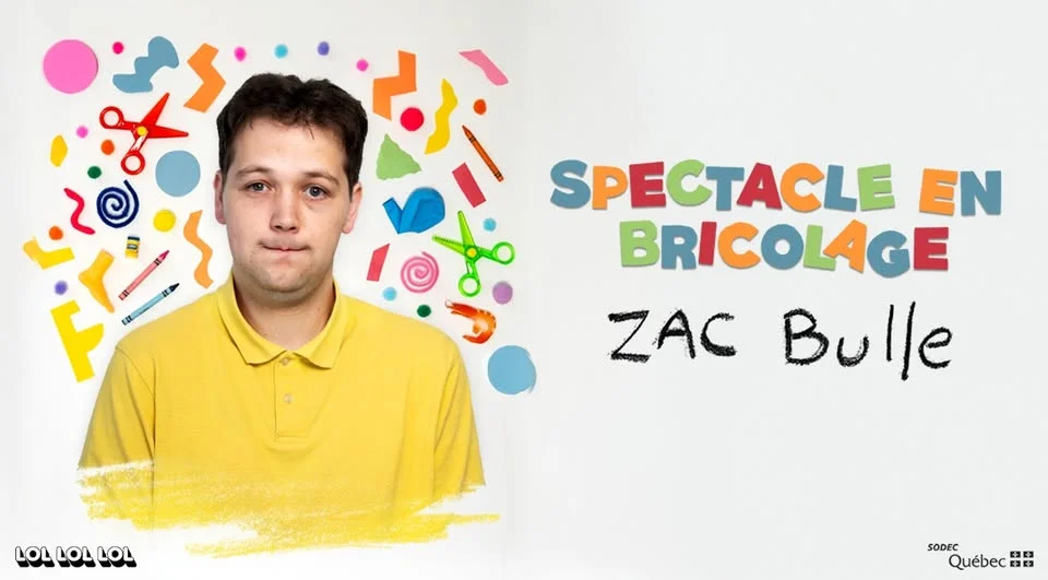 COMPLET *** Zac Bulle - Spectacle en bricolage - "Pour public averti, 13+"