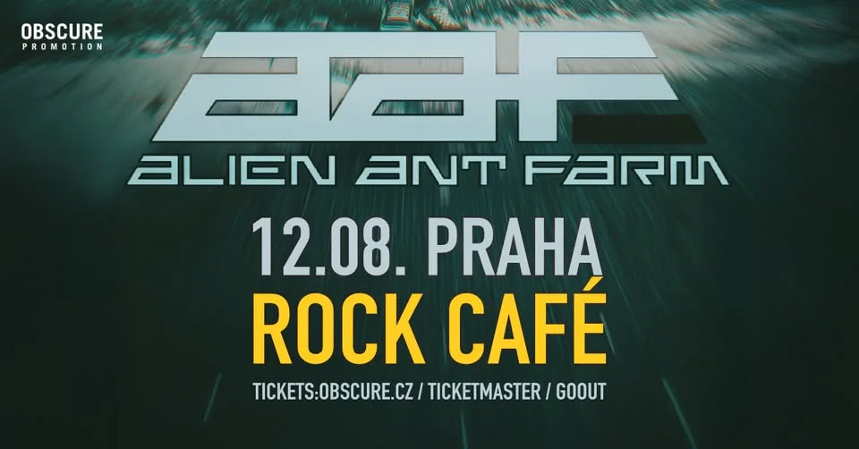 ALIEN ANT FARM - Praha